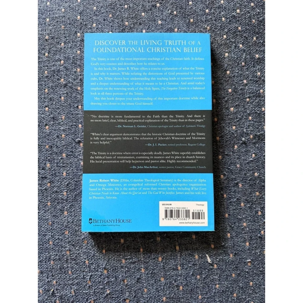 The Forgotten Trinity: Recovering the Heart of Christian Belief by James R. Whit